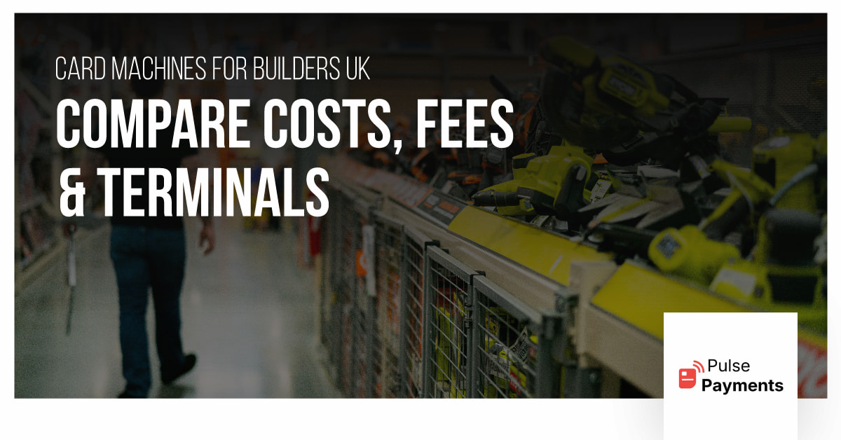 card machines for builders merchants UK trade counter payment environment